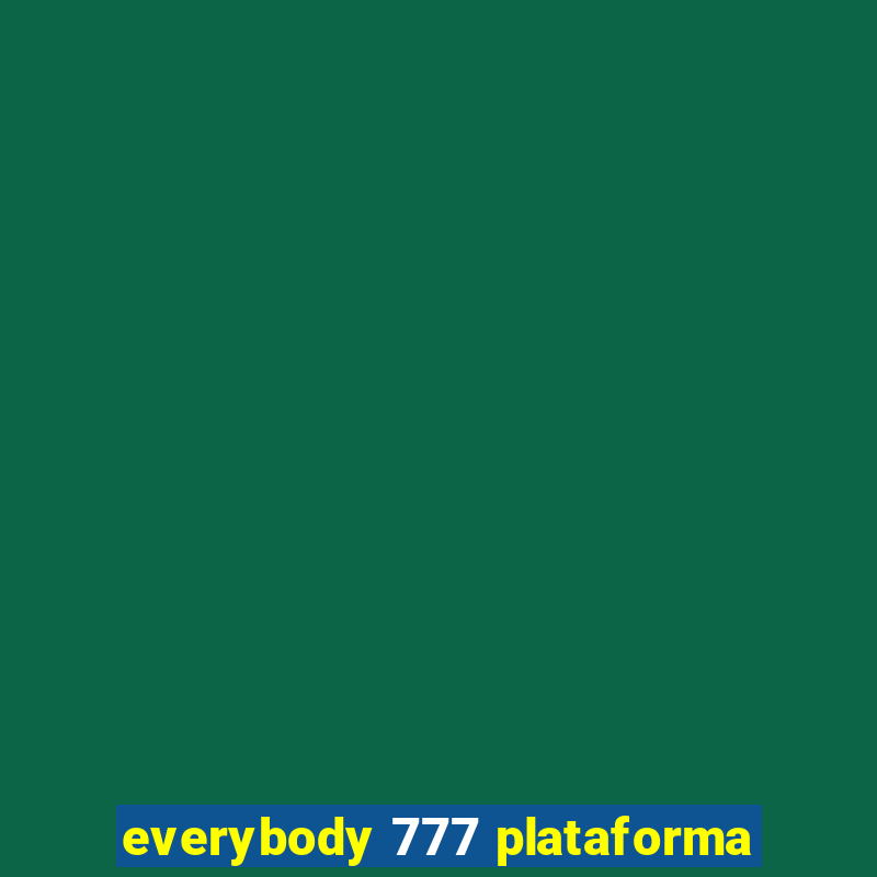 everybody 777 plataforma